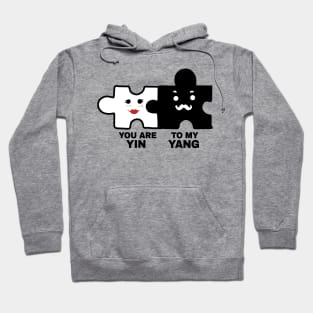 You Are Yin To My Yang Hoodie